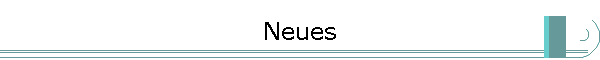 Neues